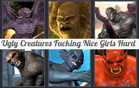 Ugly Creatures Fucking Nice Girls